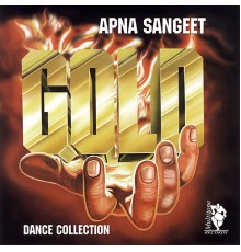 Apna Sangeet - Gold (Dance Collection)