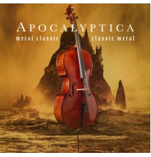 Apocalyptica - Metal Classic, Classic Metal