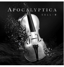 Apocalyptica - Cell-0