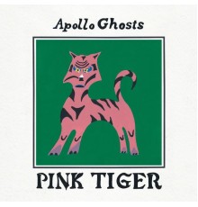 Apollo Ghosts - Pink Tiger