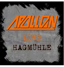 Apollon - Apollon Live Hagmühle