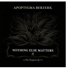 Apoptygma Berzerk - Nothing Else Matters