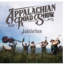 Appalachian Road Show - Jubilation