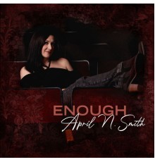 April N. Smith - Enough