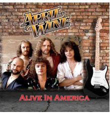 April Wine - Alive In America