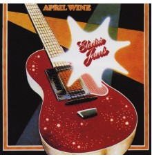 April Wine - Electric Jewels