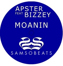 Apster feat. Bizzey - Moanin