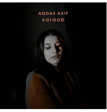 Aqdas Asif - Saraab