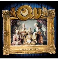 Aqua - Greatest Hits