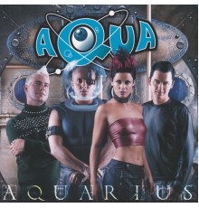 Aqua - Aquarius