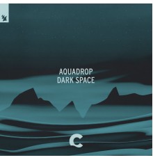 Aquadrop - Dark Space