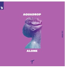 Aquadrop - Alone