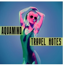 Aquamind - Travel Notes