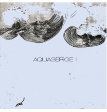 Aquaserge - Un