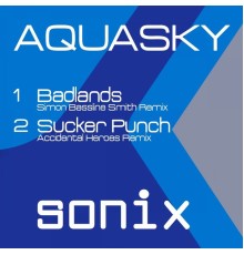 Aquasky - Badlands / Sucker Punch (Remixes)