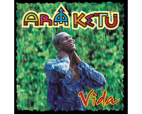 Ara Ketu - Vida