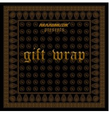 AraabMuzik - Gift Wrap