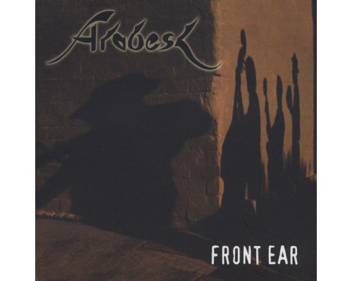 Arabesk - Front Ear