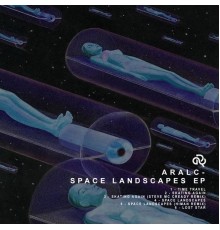 Aralc - Space Landscapes EP