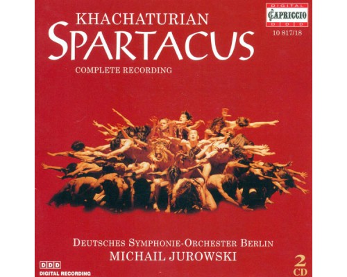 Aram Il'yich Khachaturian - Nikolay Volkov - Khachaturian, A.I.: Spartacus [Ballet]