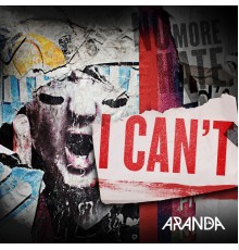 Aranda - I Can't