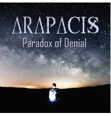 Arapacis - Paradox of Denial