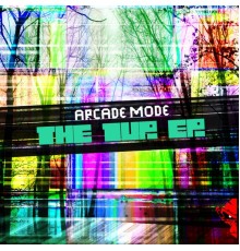 Arcade Mode - The 1UP EP