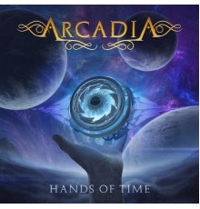 Arcadia - Hands of Time