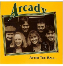 Arcady - After The Ball