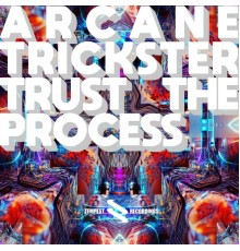 Arcane Trickster - Trust the Process