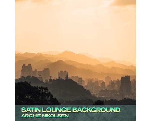 Archie Nikolsen - Satin Lounge Background