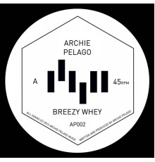 Archie Pelago - Breezy Whey/Backflight