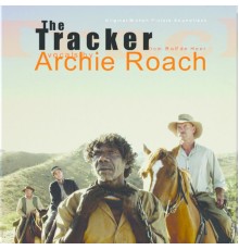 Archie Roach - The Tracker (OST)