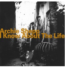 Archie Shepp - I Know About the Life