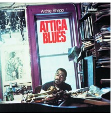 Archie Shepp - Attica Blues