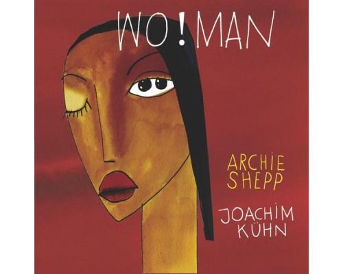 Archie Shepp, Joachim Kühn - Wo!man