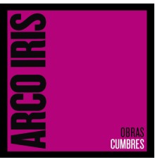 Arco Iris - Obras Cumbres