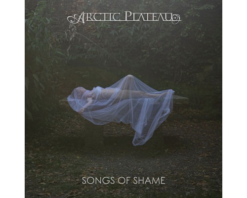 Arctic Plateau - Songs of Shame