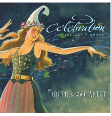 Arctic String Quartet - Celebration of Icelandic Songs