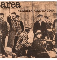Area - Concerto Teatro Uomo  (Live 1977 @ Teatro Uomo)