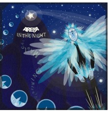 Arema Arega - In the Night (Everything Is Magical)