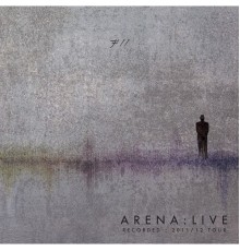 Arena - Arena: Live (feat. Mick Pointer, Clive Nolan, John Mitchell, John Jowitt & Paul Manzi)