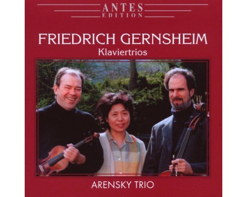 Arensky Trio - Friedrich Gernsheim: Klaviertrios