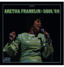 Aretha Franklin - Soul '69