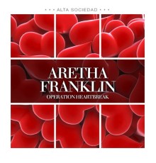 Aretha Franklin - Operation Heartbreak