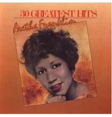 Aretha Franklin - 30 Greatest Hits