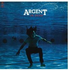 Argent - In Deep