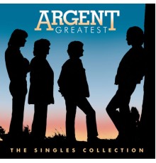 Argent - Greatest Hits: Singles