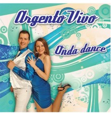 Argento Vivo - Onda dance