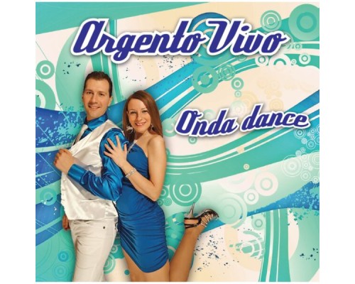 Argento Vivo - Onda dance